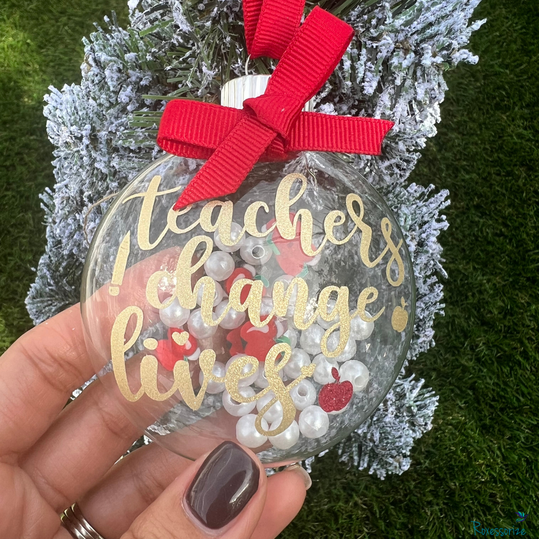 Teachers Change Life Ornament